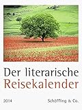 Der literarische Reisekalender 2014 by