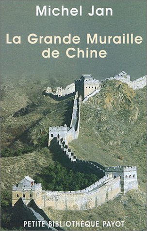 La Grande Muraille de Chine
