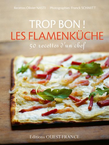 Trop bon ! Les flamenküche francais Trop bon ! Les flamenküche francais