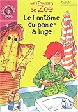 Les frousses de Zoé : Le fantôme du panier à linge