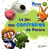 Image de Pororo Le Petit Pingouin : Le jeu des contraires de Pororo