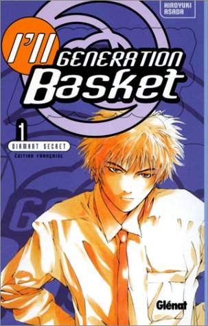 I'll Generation Basket — Tome 1