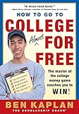 Image de How to Go to College Almost for Free: The Secrets of Winning Scholarship Money