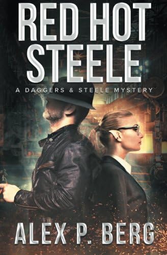 Red Hot Steele (Daggers & Steele Book 1)