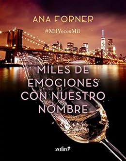Miles de emociones con nuestro nombre de [Forner, Ana]