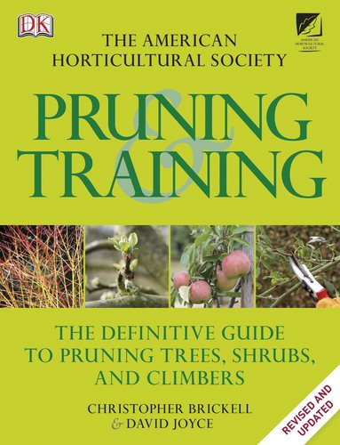 American Horticultural Society Pruning and Training livre