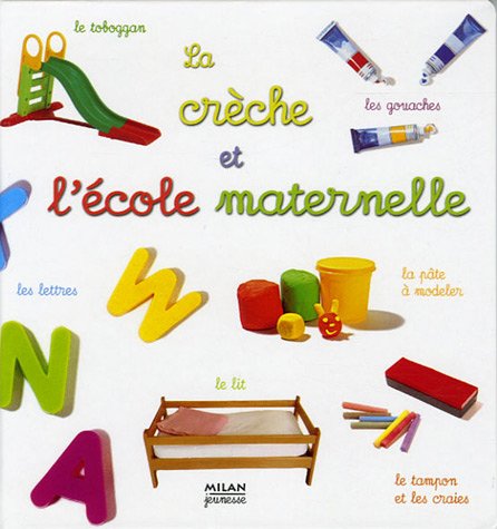 couverture de : La cr&egrave;che et l'&eacute;cole maternelle