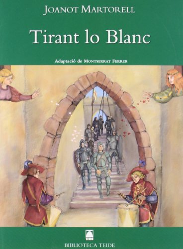 Biblioteca teide 001 - tirant lo blanc - joanot martorell