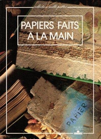 couverture de : Papiers faits &agrave; la main