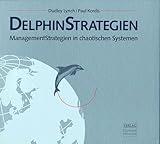DelphinStrategien: ManagementStrategien in chaotischen Systemen by 