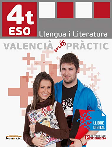Valencià Més Pràctic 4: Llengua i literatura 4t ESO (Bromeratxt)