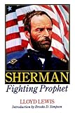 Sherman, Fighting Prophet by 