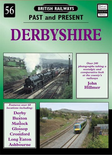 Derbyshire (British Railways Past & Present)