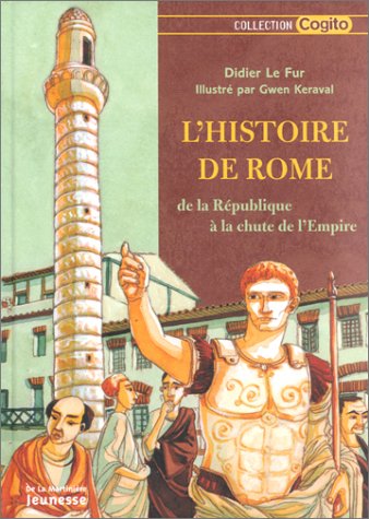 L'histoire de Rome de la République à la chute de l'Empire