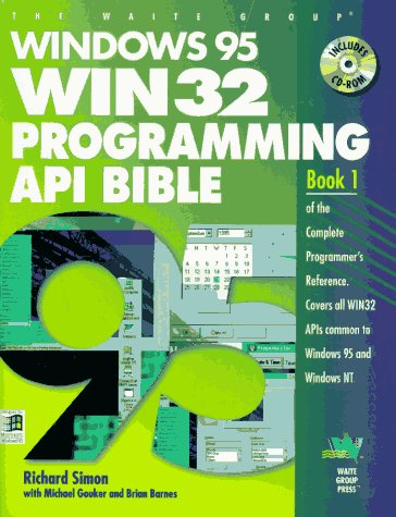 Windows 95 Win 32 Programming Api Bible: Win32 Programmer's Reference (Complete Programmer's Reference)