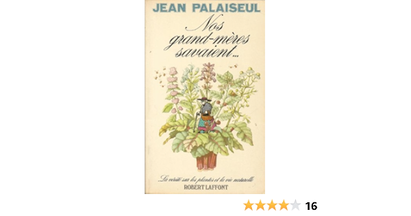 Amazon Fr Nos Grand Meres Savaient Palaiseul Jean Livres