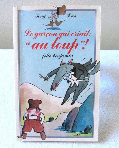 couverture de : Le Gar&ccedil;on qui criait "au loup !"