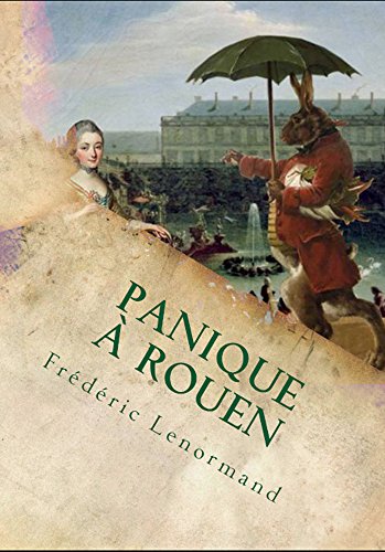 Download Panique à Rouen: Une enquête de Voltaire à Rouen Download Panique à Rouen: Une enquête de Voltaire à Rouen