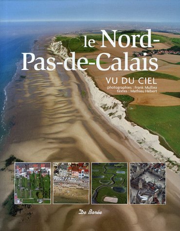 couverture de : Le Nord-Pas-de-Calais, vu du ciel
