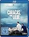 Caracas, eine Liebe