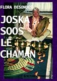 Image de Joska Soos le Chaman (French Edition)