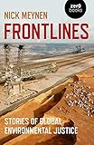 Frontlines: Stories of Global Environmental Justice by 