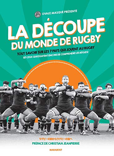 Télécharger La découpe du monde de rugby: Tout savoir sur les 7 pays qui jouent au rugby (et ceux qui essayent livre En ligne