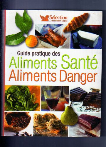 Download Guide pratique des aliments santé aliments danger Download Guide pratique des aliments santé aliments danger