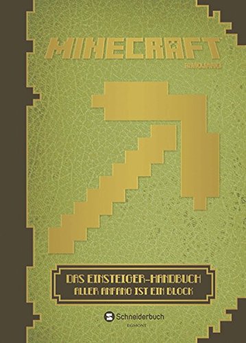 Minecraft, Das Einsteiger-Handbuch: Aller Anfang ist ein Block