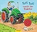 Tut, tut, macht der Traktor by Daniel Napp