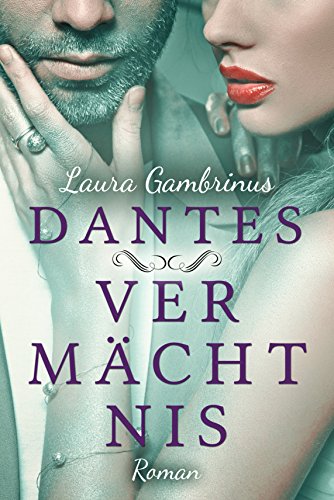 Download Dantes Vermächtnis: Liebesroman Download Dantes Vermächtnis: Liebesroman