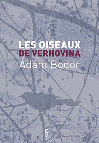 couverture de : oiseaux de Verhovina (Les)