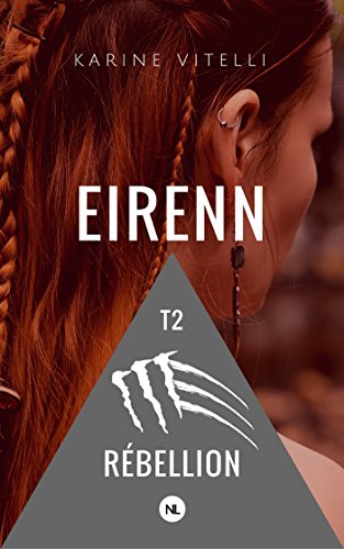 Eirenn, tome 2: Rébellion