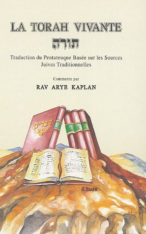 La Torah vivante : Les cinq livres de Moïse La Torah vivante : Les cinq livres de Moïse