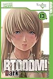 BTOOOM! 13 DARK by