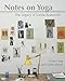 Notes on Yoga: The legacy of Vanda Scaravelli by Diane Long, Sophy Hoare