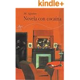 Novela con coca&iacute;na (Cl&aacute;sicos Modernos)