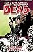 The Walking Dead, Bd. 12: Schöne neue Welt by Robert Kirkman, Charlie Adlard