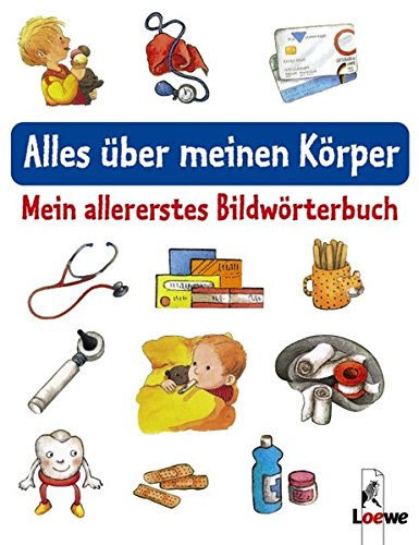 Alles über meinen Körper (Pappbilderbuch)