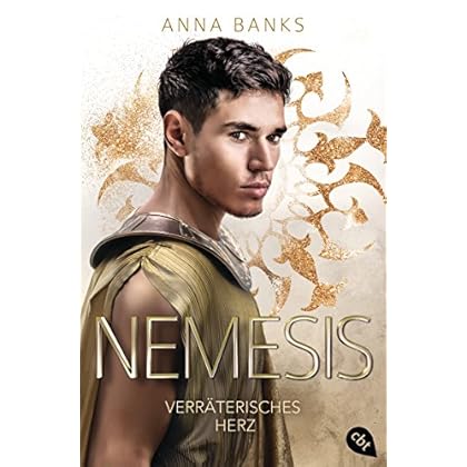 Nemesis - Verräterisches Herz (Die Nemesis-Reihe 2) Nemesis - Verräterisches Herz (Die Nemesis-Reihe 2)