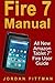 Produktbild Fire 7 Manual: All New Amazon Tablet 7” Fire User Guide (Amazon Fire 7 Guide, Beginner to Expert Guidebook, Complete with Instructions)