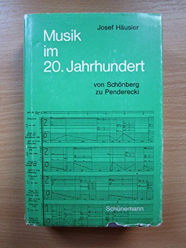 Musik im 20. Jahrhundert. Von Schönberg zu Penderecki