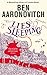 Lies Sleeping: The New Bestselling Rivers of London novel (A Rivers of London novel Book 7) (English Edition) by Ben Aaronovitch