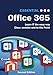 Produktbild Essential Office 365 Second Edition: The Illustrated Guide to Using Microsoft Office (Computer Essentials, Band 1)