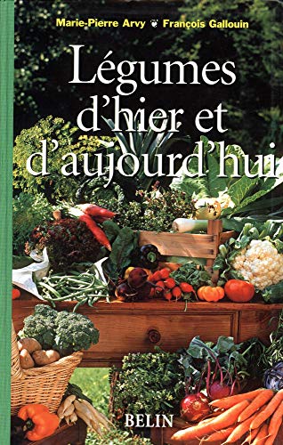 Télécharger Légumes d'hier et d'aujourd'hui PDF Ebook En Ligne