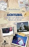 Achtung, Kinder mit schlimmen Namen an Bord! by chantalismus
