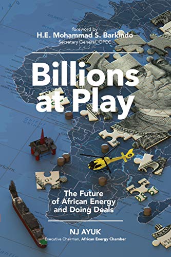 Billions at Play: The Future of African Energy and Doing Deals (English Edition)