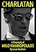 Charlatan: A Biography of MILO YIANNOPOULOS (English Edition) by 