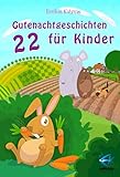 22 Gutenachtgeschichten für Kinder by 
