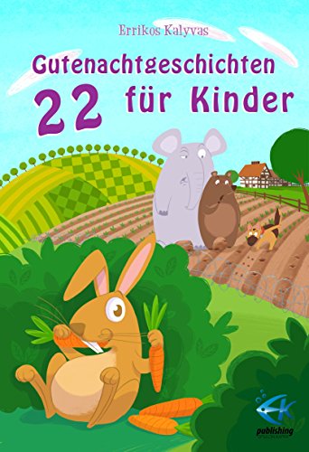 22 Gutenachtgeschichten für Kinder